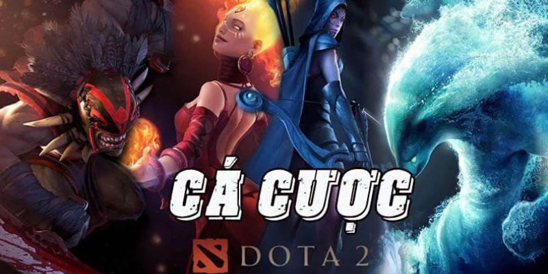 Cá cược Dota2 đem tới trải nghiệm giải trí đỉnh cao và đẳng cấp