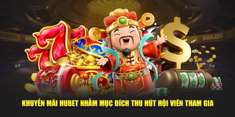 Chương trình khuyến mãi hubet dành riêng VIP